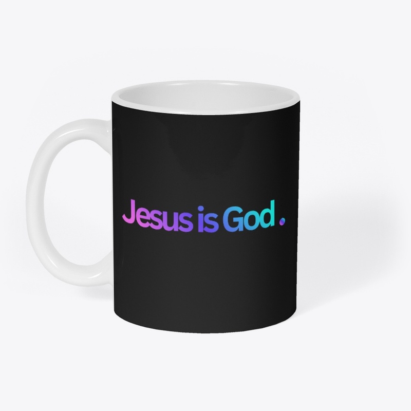 Jesus is God. pink to blue apparel