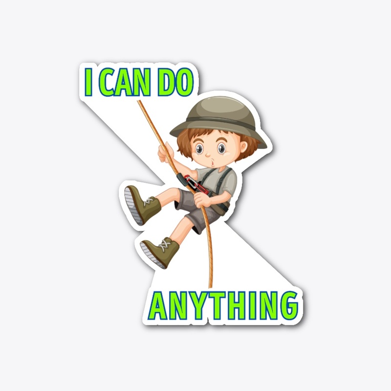 I can do anything