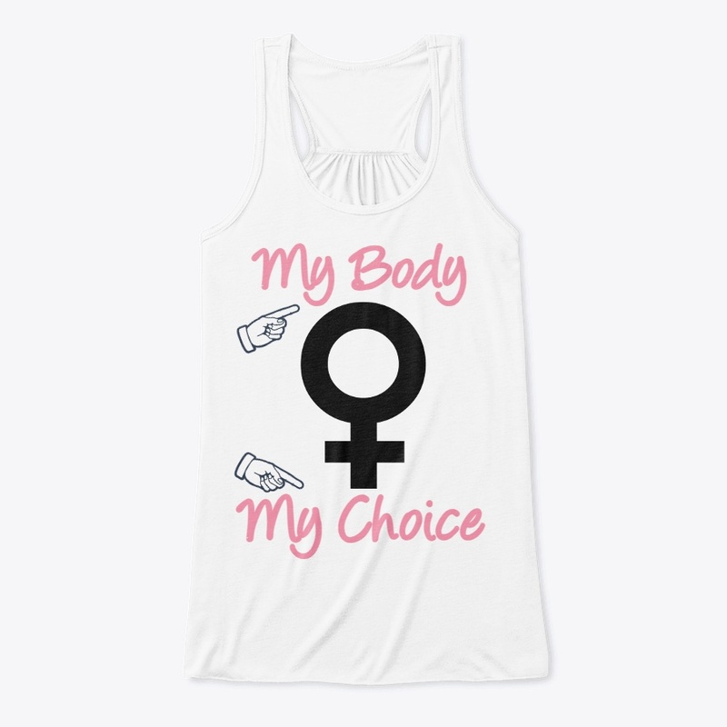 My Body My Choice Design 1