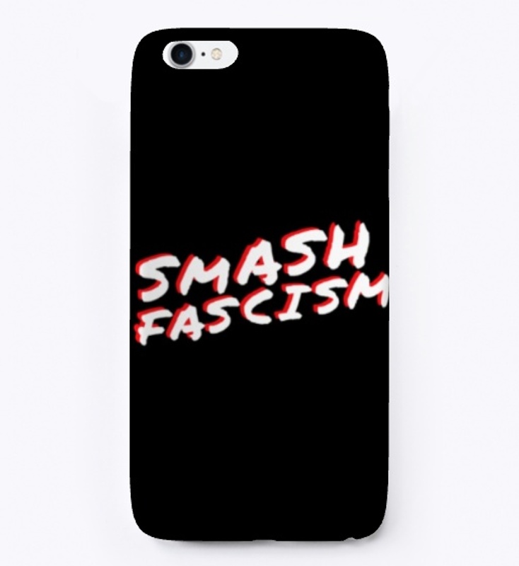Smash Fascism Phone Case, White