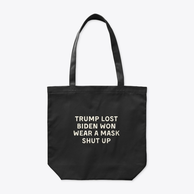 Trump Lost Biden Won T-Shirt