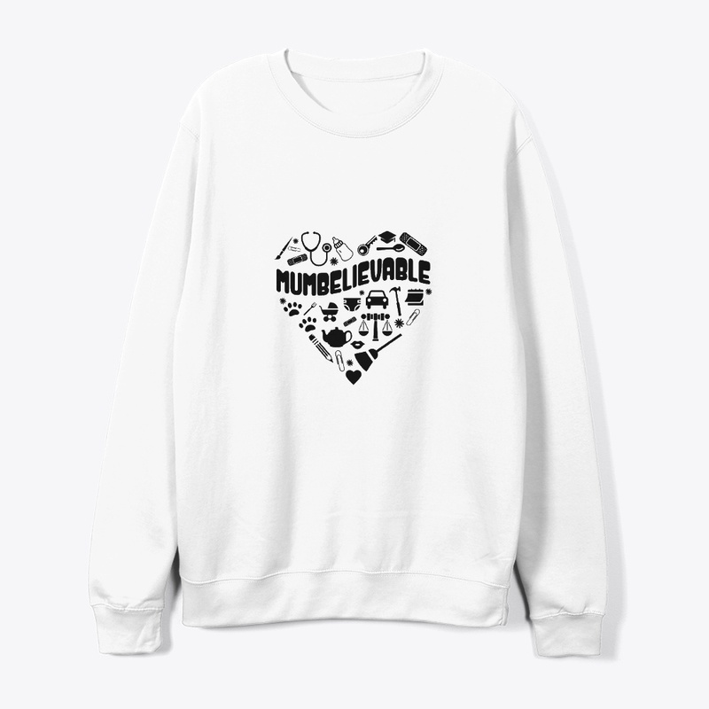 Mumbelievable - MOTHER'S DAY T-Shirt