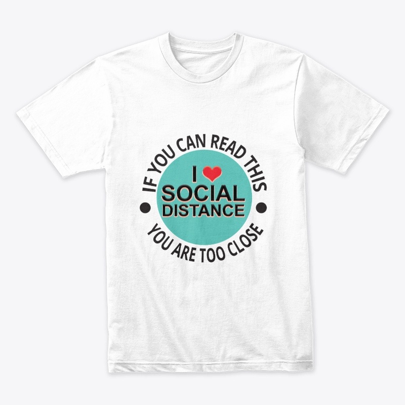 I Love Social Distance T shirt