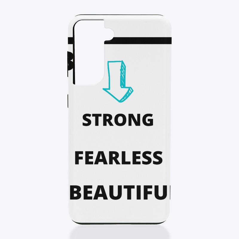 BE STRONG , FEARLESS ,BEAUTIFUL T-SHIRT