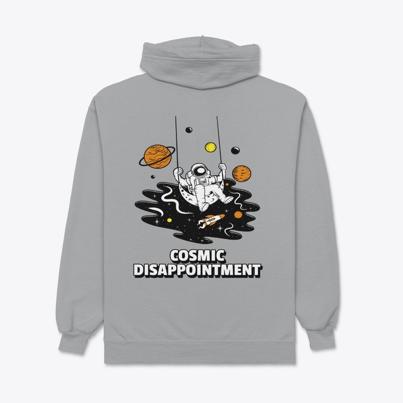 Cosmic Disappointment