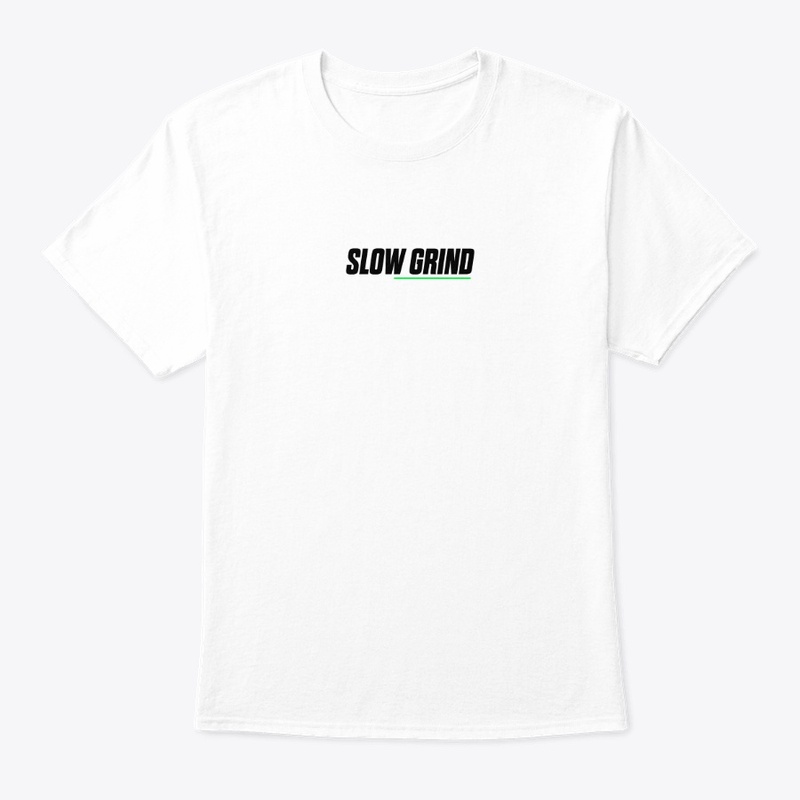 Slow Grind - Short Sleeve T-Shirt