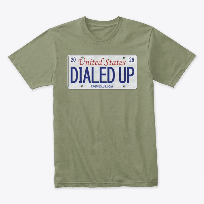 DIALED UP