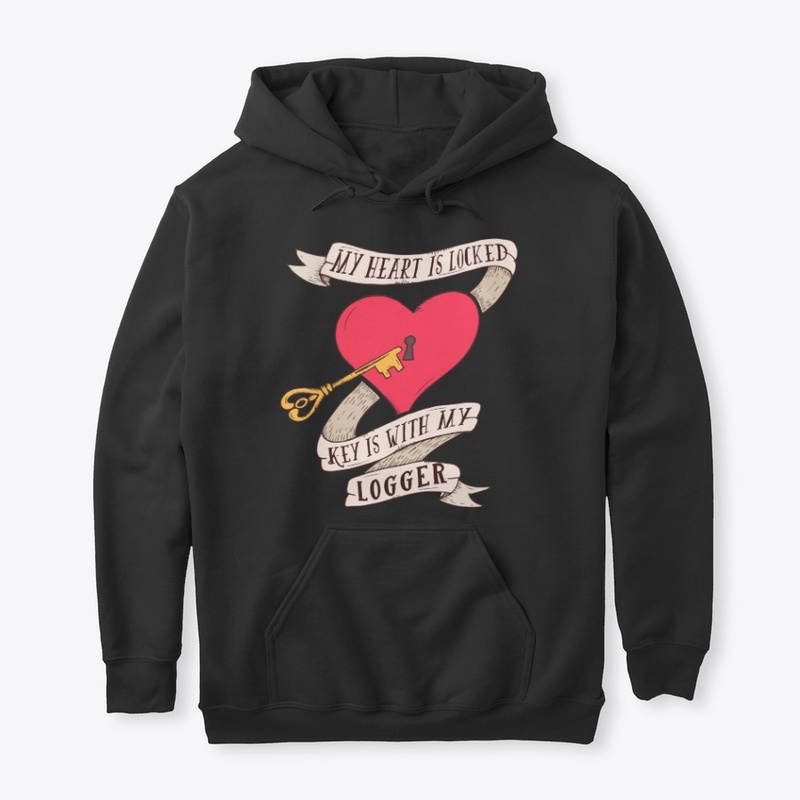 Heart Is Locked Key Is With My Logger