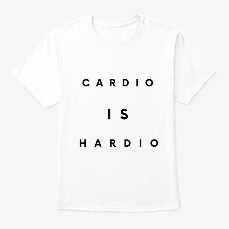 Fitness Quote - Cardio Is Hardio
