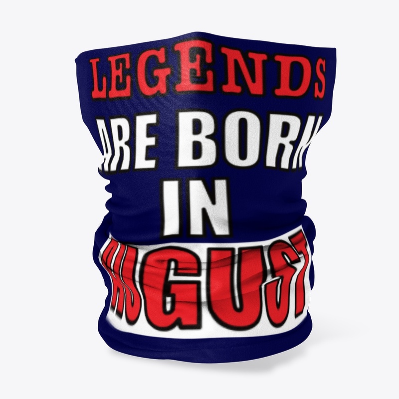 Legends Are Born in August