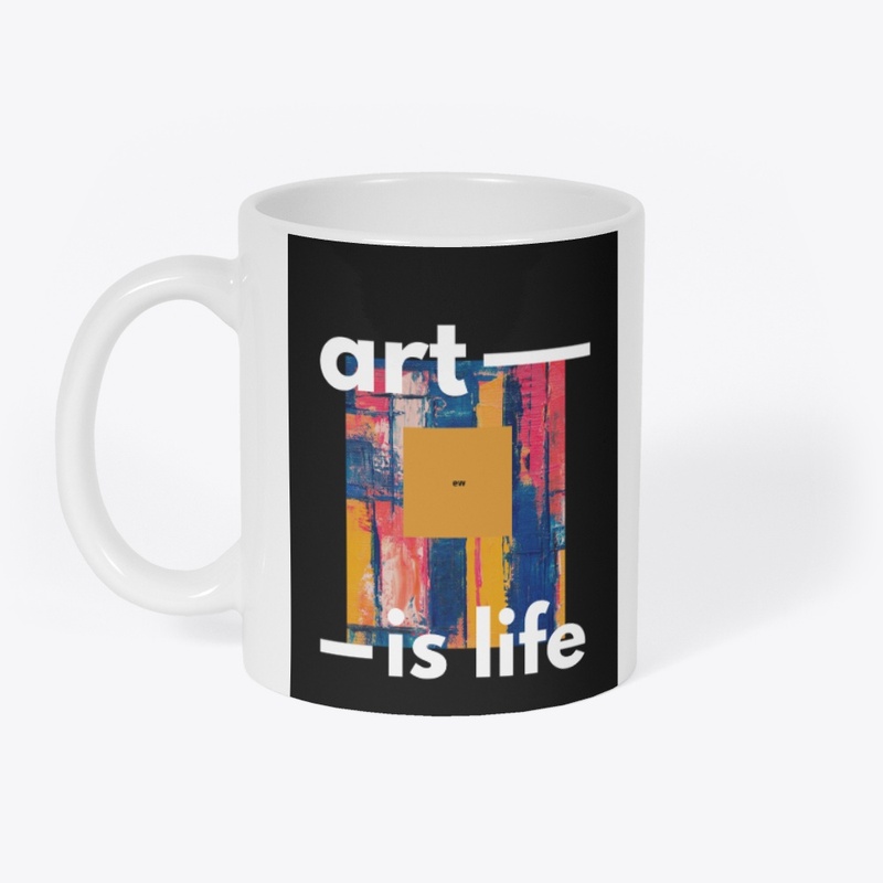 "Life: Our Canvas, Our Art"