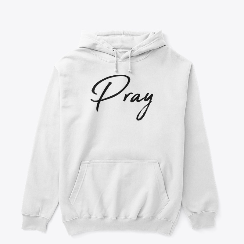 Pray Hoodie #1