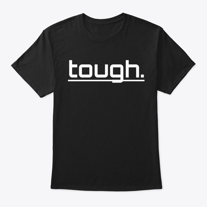 tough.