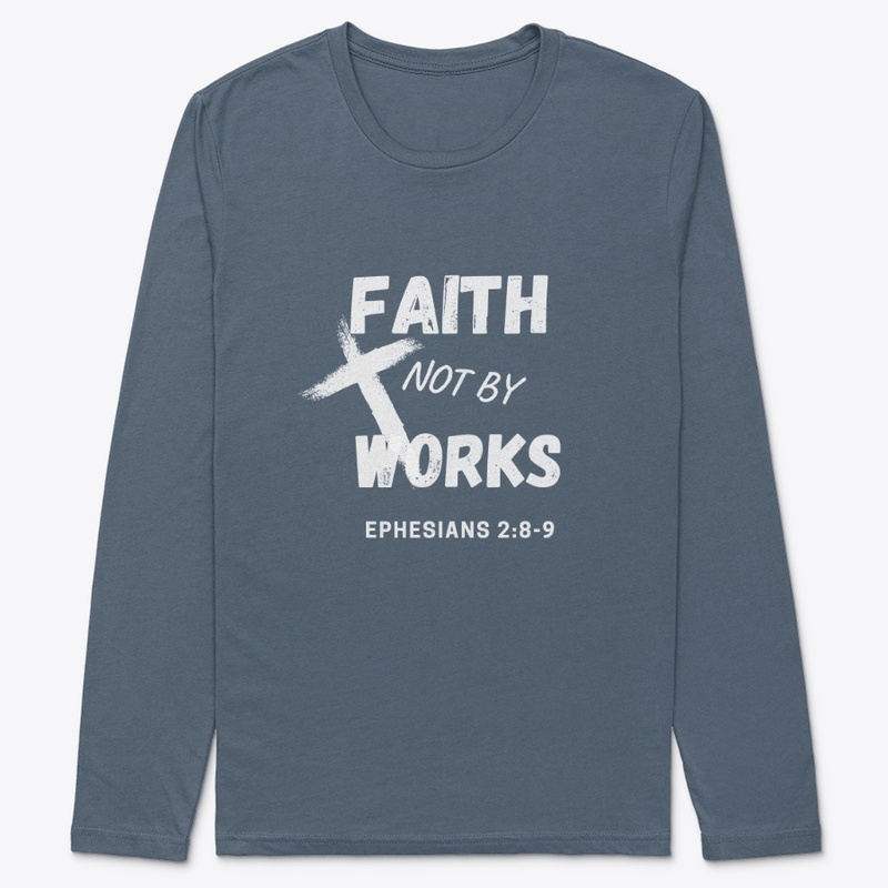 Faith not by Works