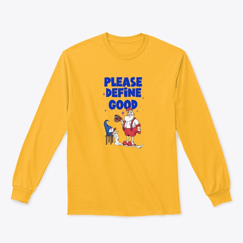 Please Define Good