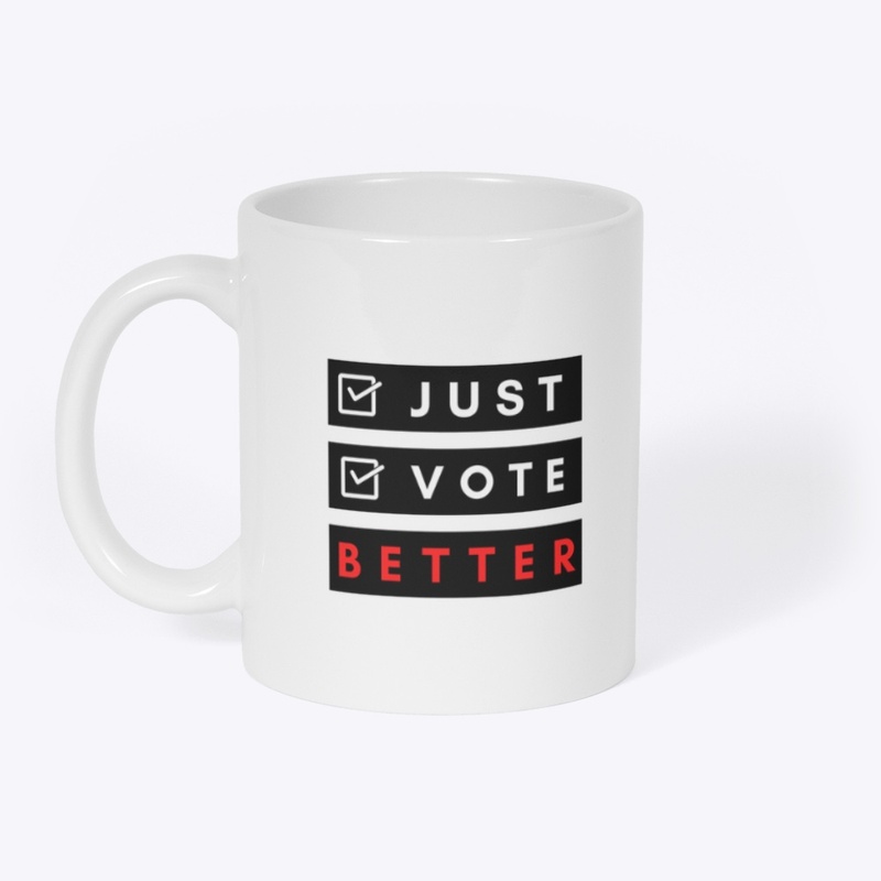 Just Vote Better