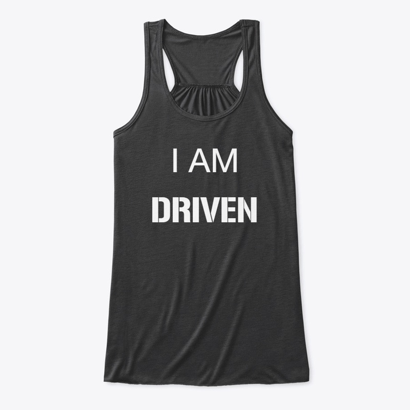 I AM DRIVEN