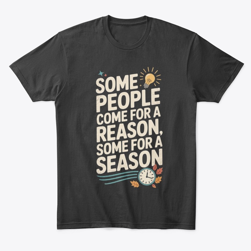 Reason or Season Tee