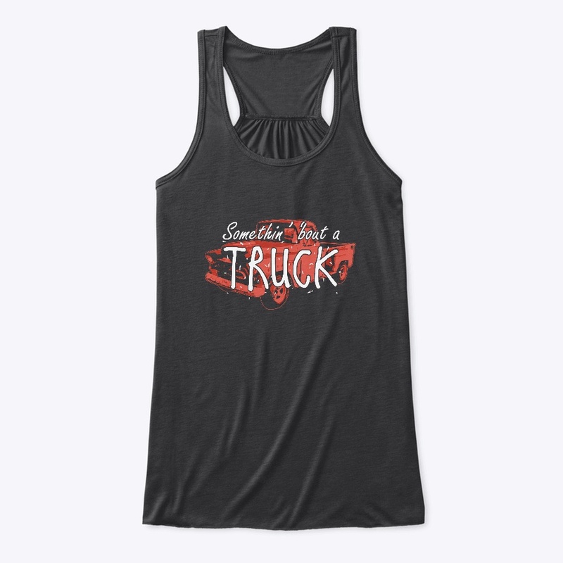 Somethin about a truck