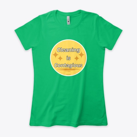 Cleaning Is Contagious Housekeeping Kelly Green  T-Shirt Front