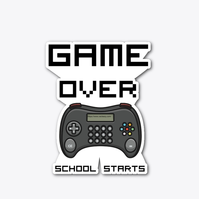 Game over school starts 