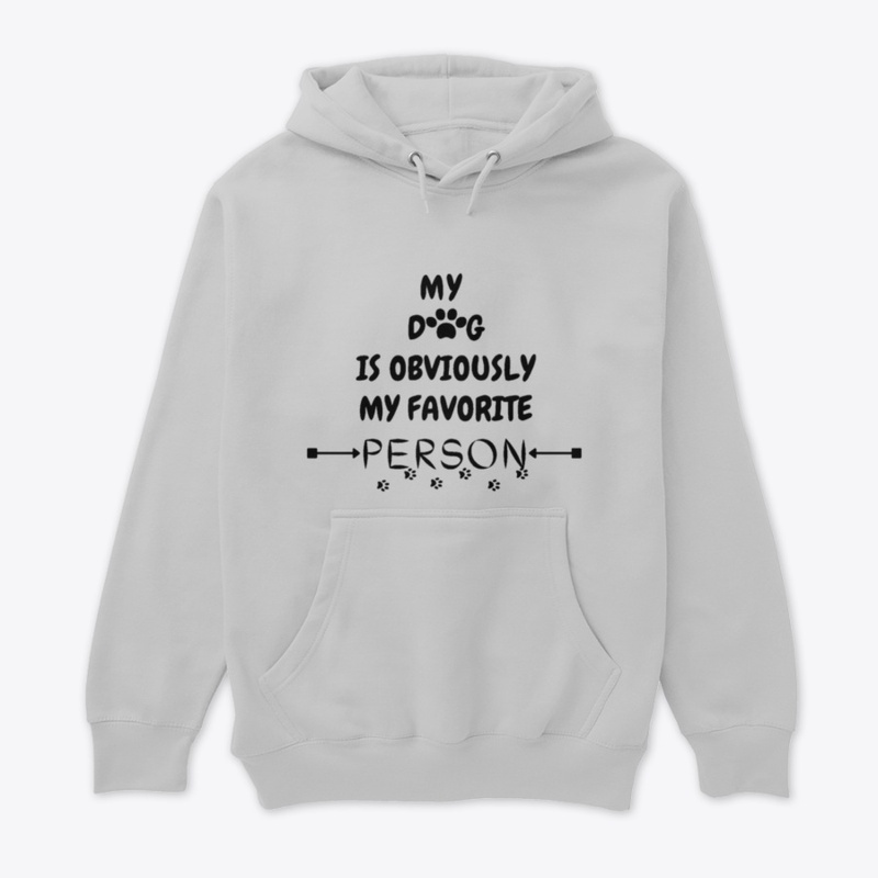 My Dog My Favorite Person Hoodie