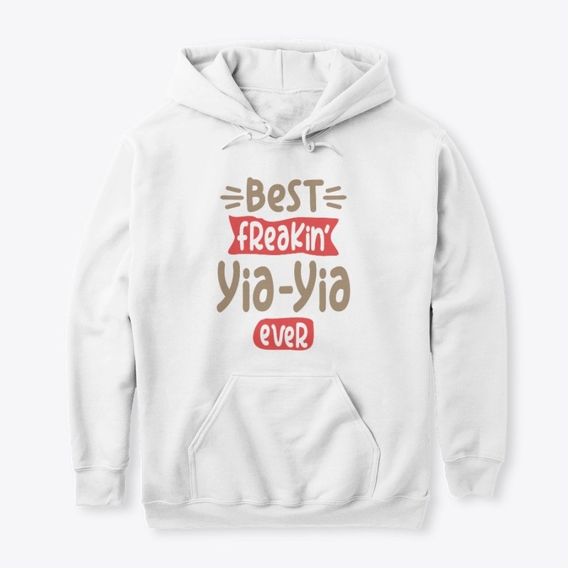 Best Freakin' Yia-Yia Ever | Yaya Gift