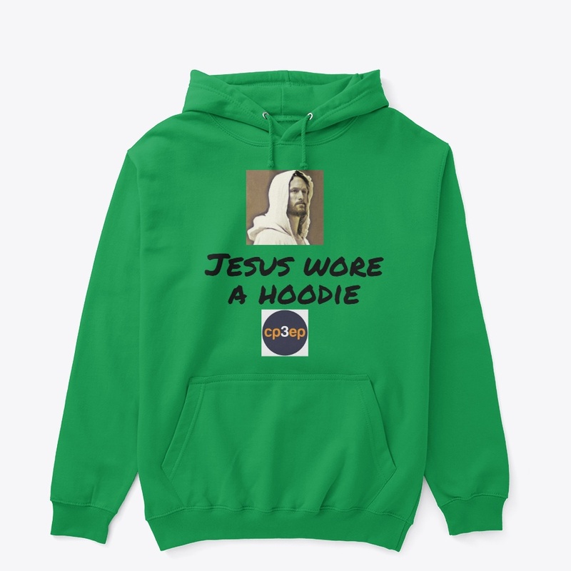Jesus Wore A Hoodie Hoodie