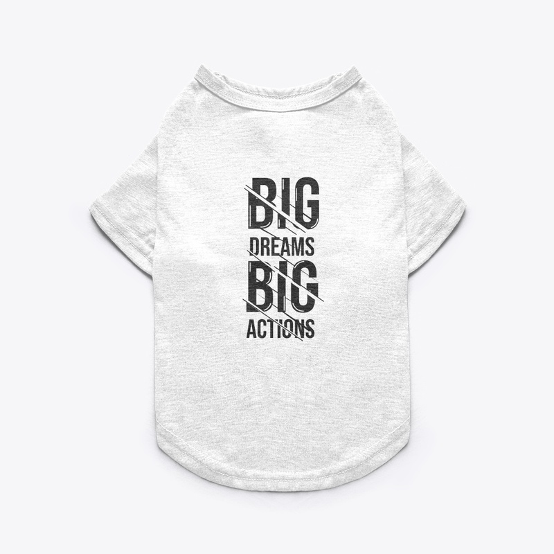 big dream big action