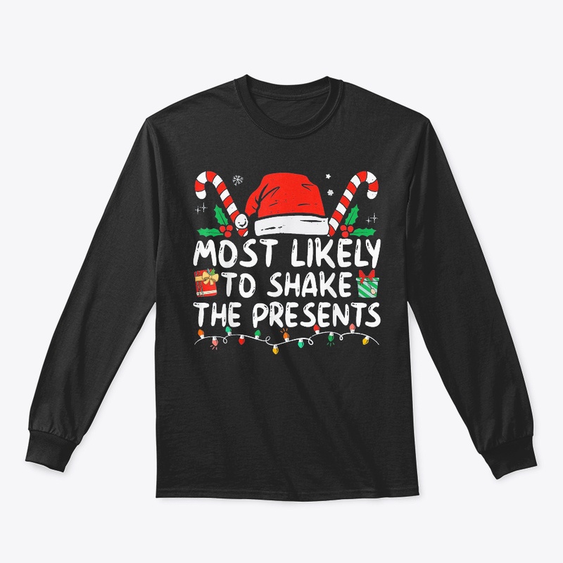 Most Likely To Shake The Presents