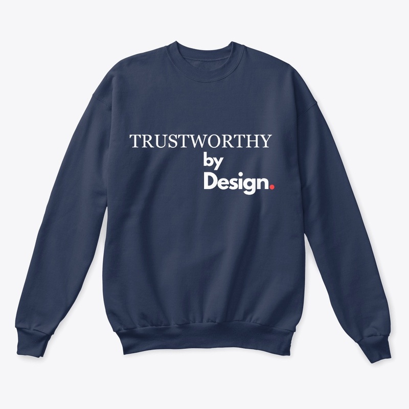 Trustworthy by Design