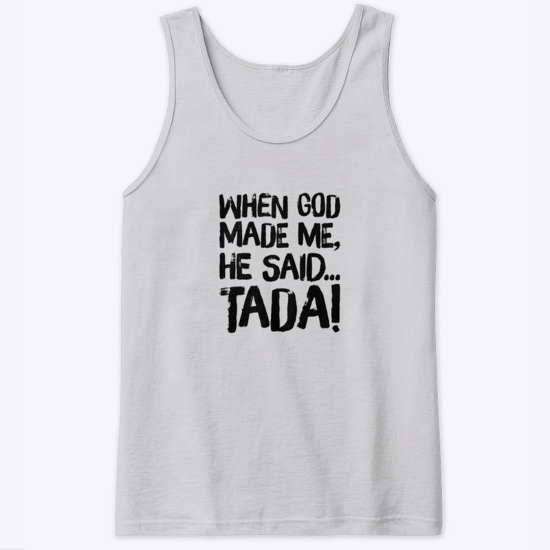 When God Made Me...