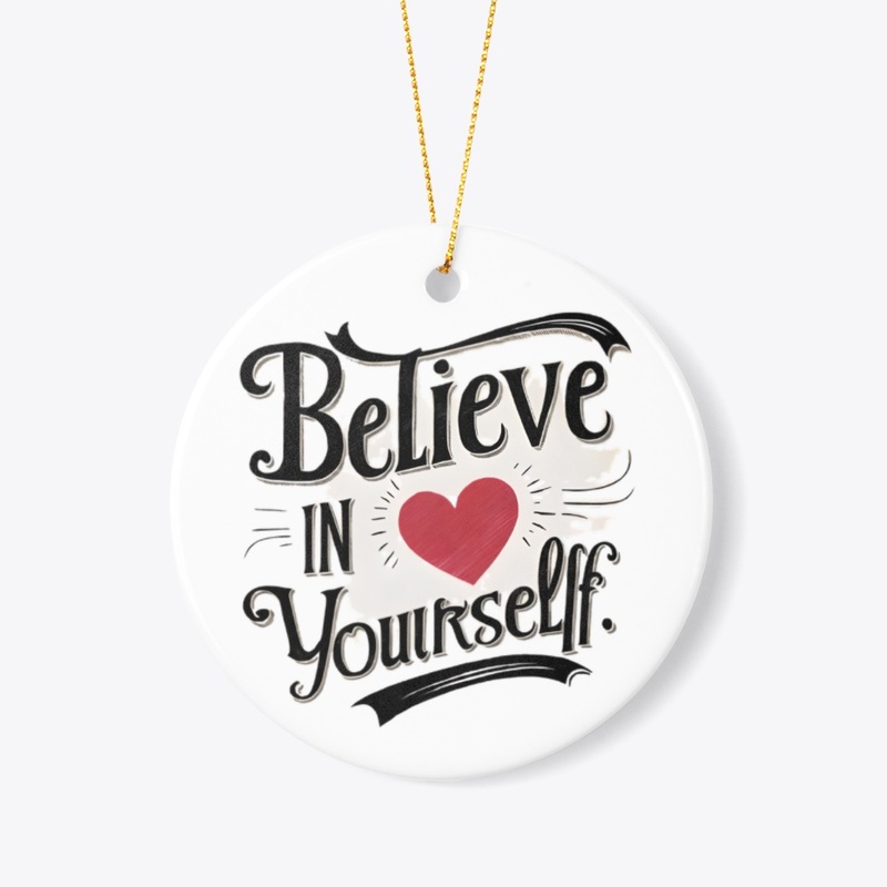 Believe in Yourself Inspirational Gift