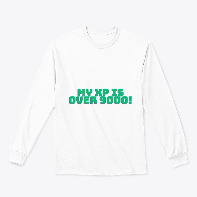 My XP Is Over 9000! T-Shirt Design