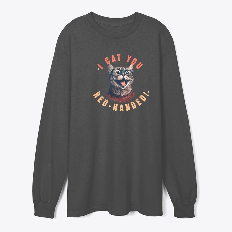 I cat you red-handed! T-Shirt