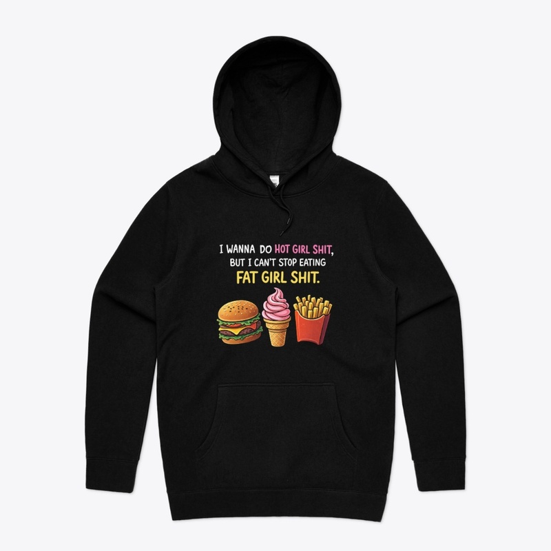 I WANNA DO HOT GIRL SHIT, so fuuny 