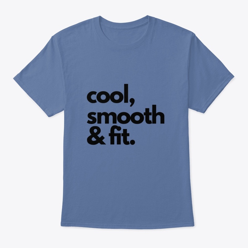 Cool, Smooth &amp; Fit 