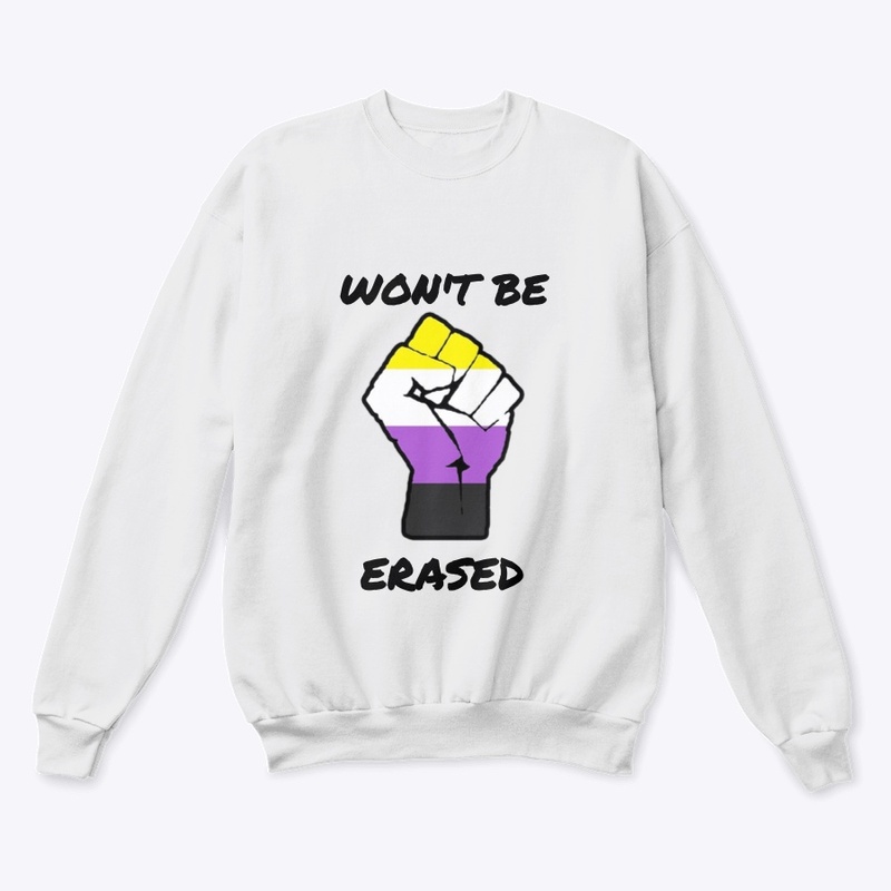 WON'T BE ERASED (NON-BINARY)