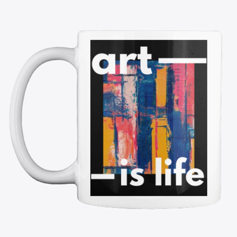 Art Is Life