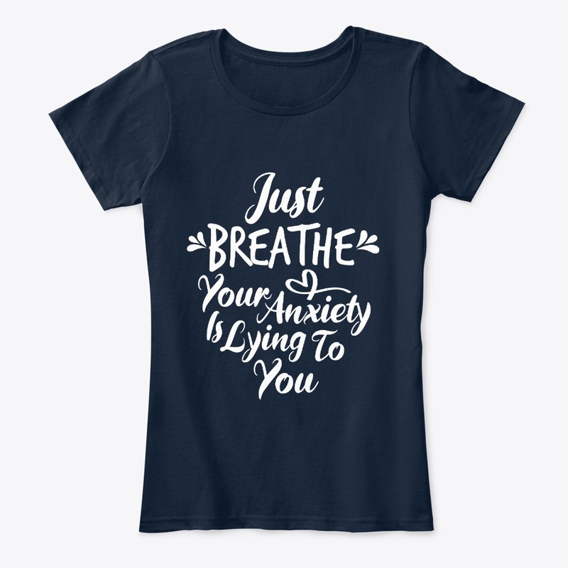 Breathe Your Anxiety Is Lying To You