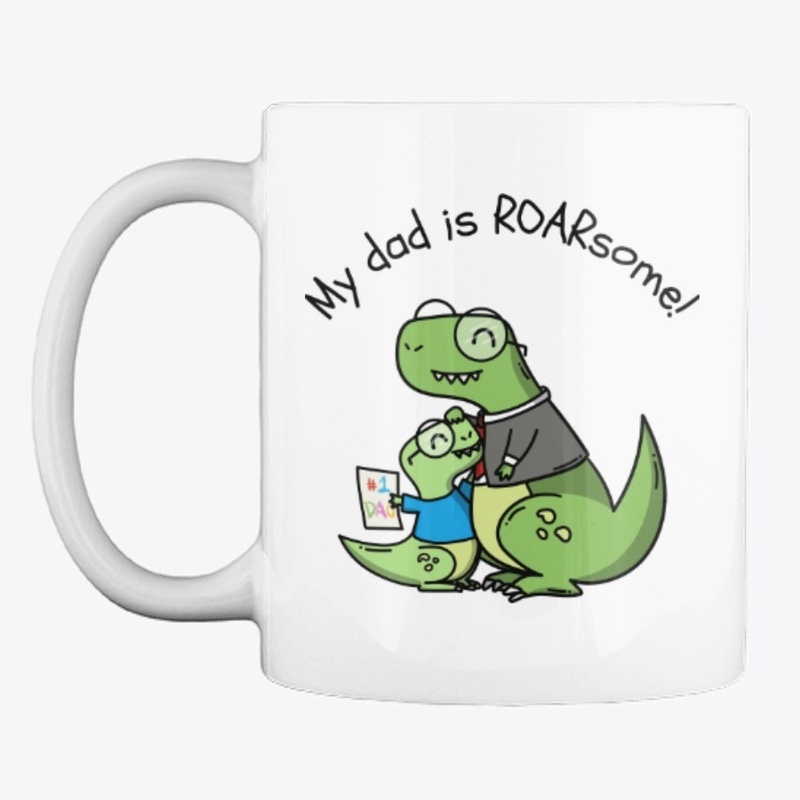 My dad is Roarsome