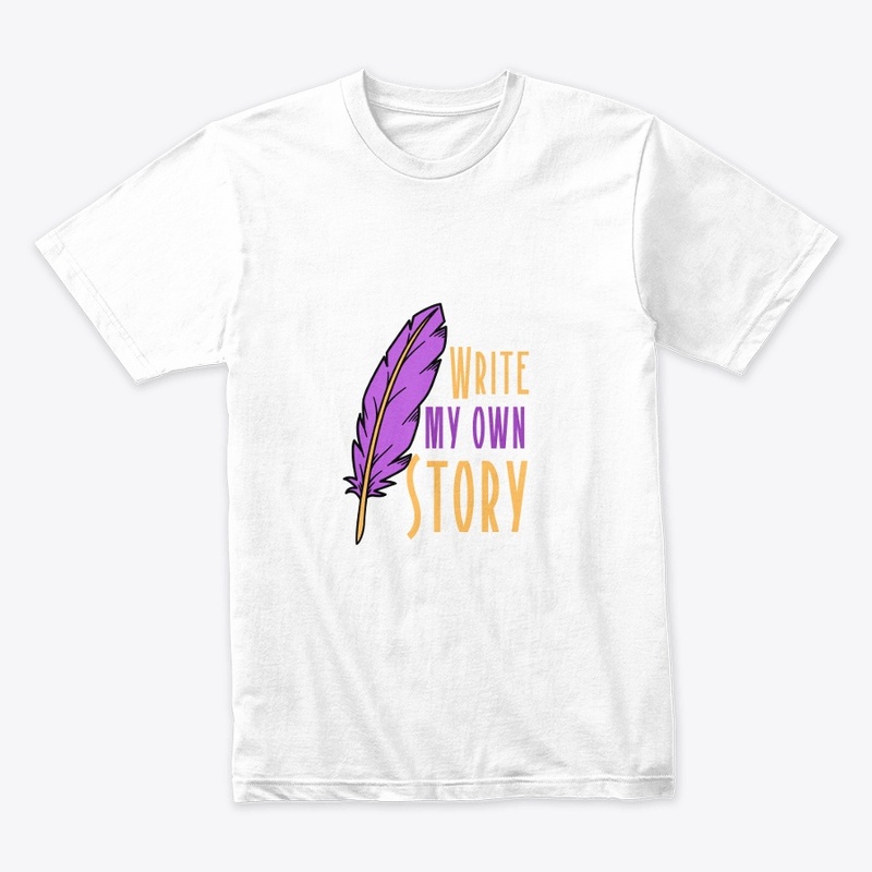 Write My Own Story t-shirt 