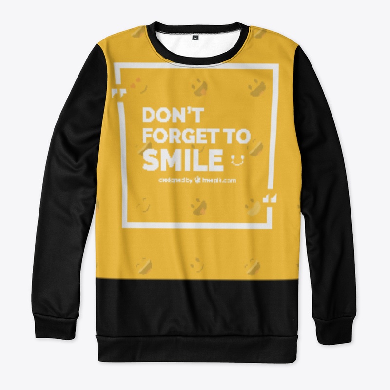 Don't forget to Smile