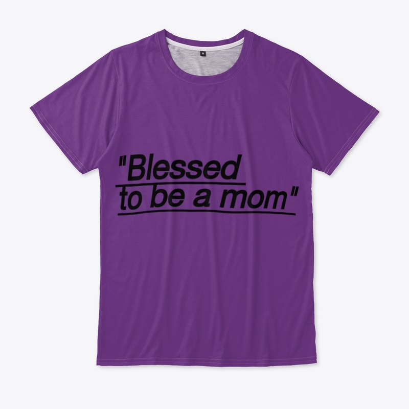 Blessed to be a mom