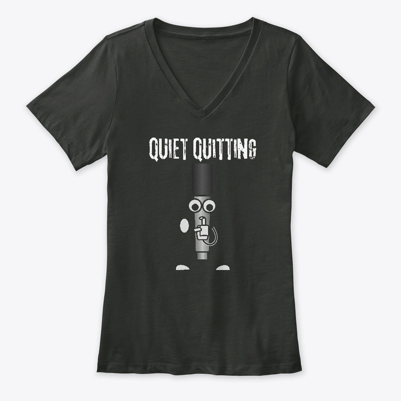 Quiet Quitting shhh _funny design