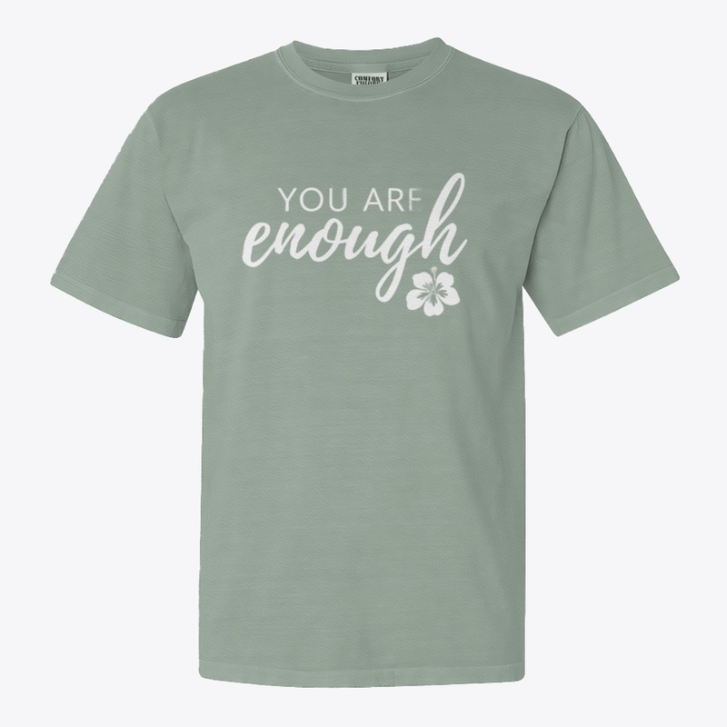 You Are Enough ✨