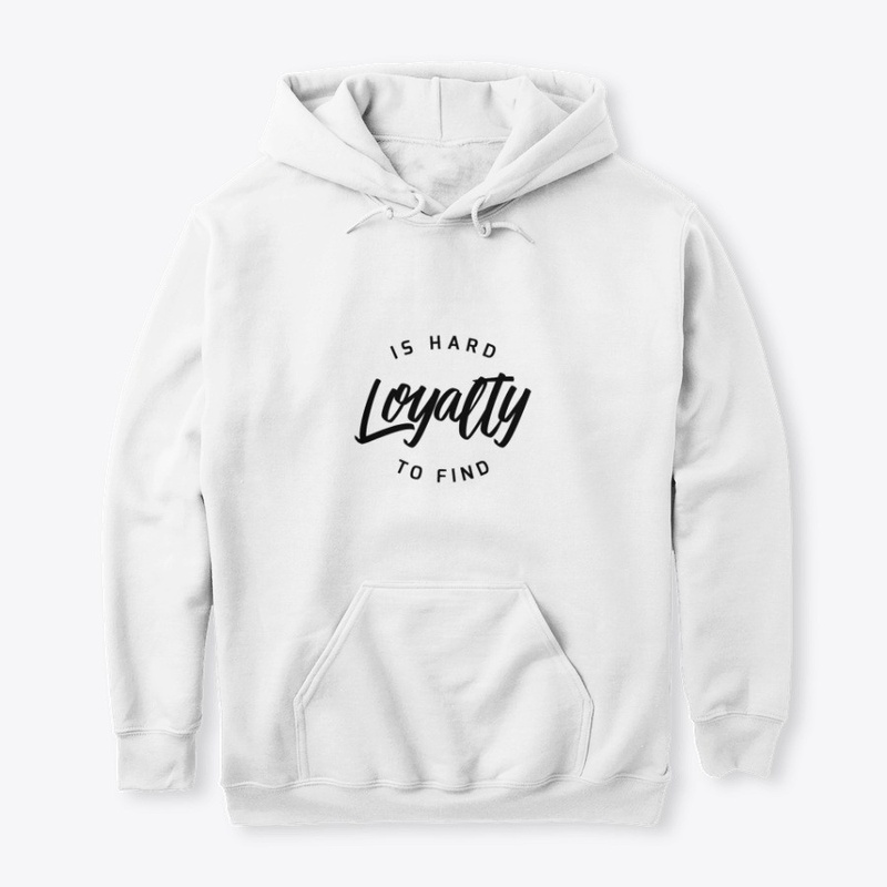 LOYALTY - Trust/Loyalty/Stay Loyal