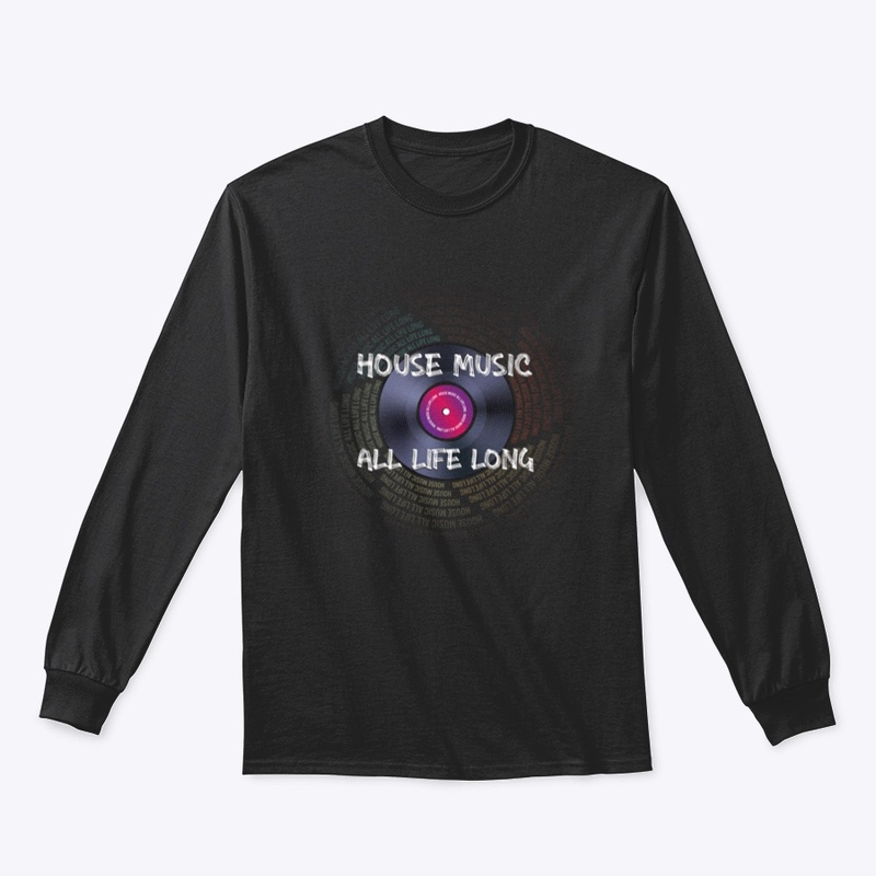 House Music All Life Long
