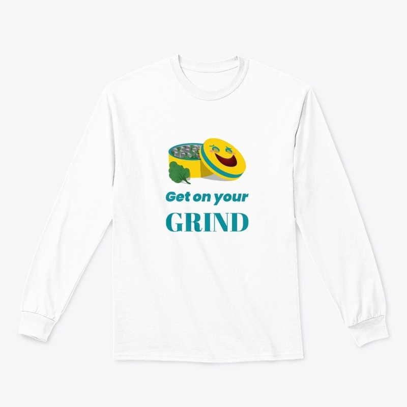 Get On Your Grind Singnature Design