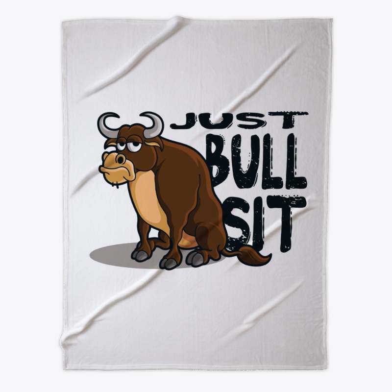 Just Bull Sit (Black Font)